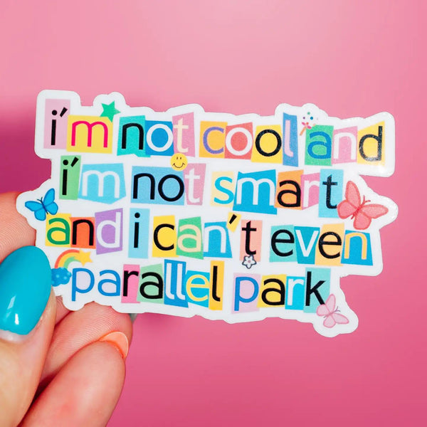 I'm Not Cool And I'm Not Smart Sticker Olivia Rodrigo Brutal