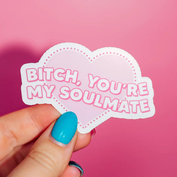 Bitch You're My Soulmate Sticker, Euphoria TV Show