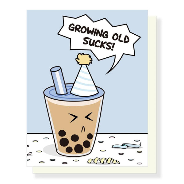 Growing Old Sucks Boba Birthday Card